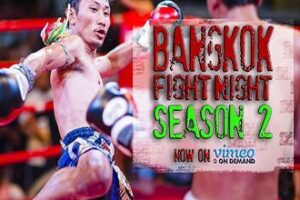 Released: Exclusive Bouts of Bangkok Fight Night Season 2