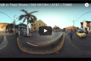 Your Daily VR Fix: A Walk in Their Shoes 360 VR Film  AT&T  TOMS