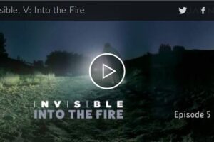 Your Daily 360 VR Fix: Invisible, V: Into the Fire
