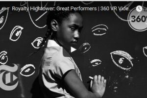 Your Daily 360 VR Fix: Royalty Hightower: Great Performers | 360 VR Video | The New York Times