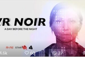 Your Daily Explore 360 VR Fix: VR Noir: A Day Before The Night (Trailer)