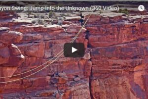 Your Daily Explore 360 VR Fix: Canyon Swing: Jump Into the Unknown (360 Video)