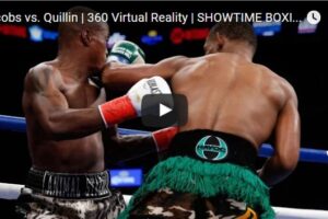 Your Daily Explore 360 VR Fix: Jacobs vs. Quillin | 360 Virtual Reality | SHOWTIME BOXING