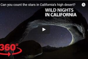 Your Daily Explore 360 VR Fix: VR: Can you count the stars in California’s high desert?
