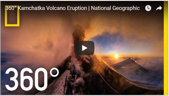 Your Daily Explore 360 VR Fix: 360° Kamchatka Volcano Eruption-Nat Geo