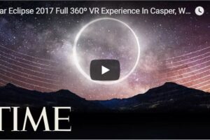 Your Daily Explore 360 VR Fix: Solar Eclipse 2017 Full 360º VR Experience In Casper, Wyoming | 360 Video | TIME