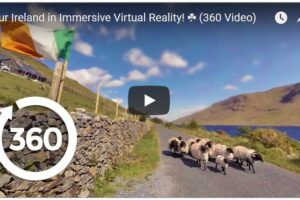 Today’s 360 VR Buzz: Tour Ireland in Immersive Virtual Reality! ☘ (360 Video)