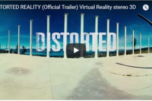 Your Daily Explore 360 VR Fix: DISTORTED REALITY (Official Trailer) Virtual Reality stereo 3D