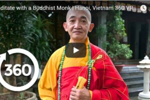 Your Daily Explore 360 VR Fix: Meditate with a Buddhist Monk | Hanoi, Vietnam 360 VR Video | Discovery TRVLR