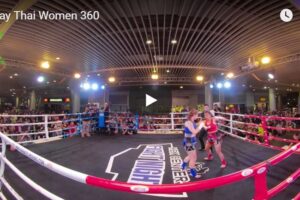 Your Daily Explore 360 VR Fix: 360 Women of Muay Thai