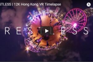 Your Daily Explore 360 VR Fix: RESTLESS | 12K Hong Kong VR Timelapse