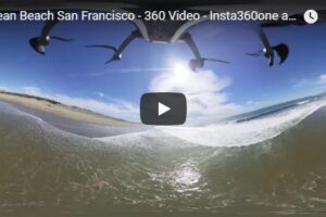Your Daily Explore 360 VR Fix: Ocean Beach San Francisco – 360 Video – Insta360one and DJI Mavic Pro