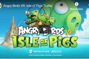 Today’s Immersive VR Buzz: ‘Angry Birds VR’ Now Available on Rift & Vive, More VR Platforms Coming Soon