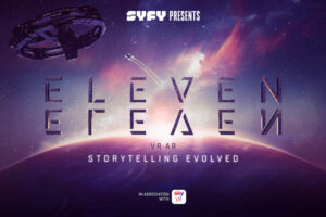Today’s Immersive VR Buzz: SYFY To Debut Multi-Narrative VR/AR Experience At SXSW