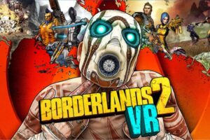 Today’s Immersive VR Buzz: ‘Borderlands 2 VR’ Gets PS Aim Support & Improved Shooting for All Controllers