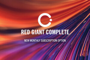 Introducing Red Giant Complete Monthly