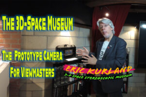 The Viewmaster Camera Prototype at the  3D Space Museum in 3D 360 Part 9