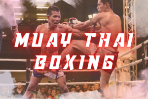 Muay Thai Boxing from Thailand